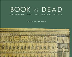 Virtual Exhibit: Book Of the Dead: Becoming God in Ancient Egypt